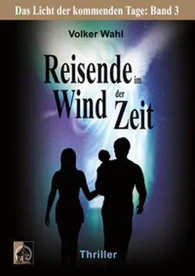 Wahl |  Reisende im Wind der Zeit | Buch |  Sack Fachmedien
