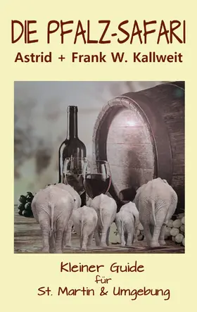 Kallweit |  Die Pfalz-Safari | eBook | Sack Fachmedien