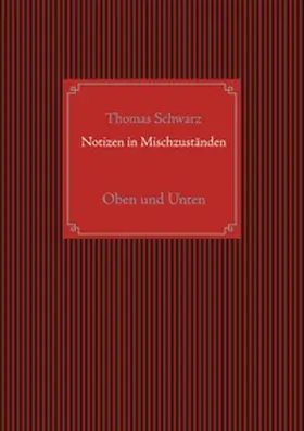 Schwarz |  Notizen in Mischzuständen | Buch |  Sack Fachmedien