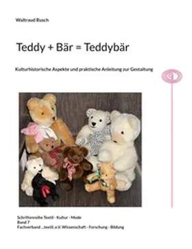 Rusch |  Teddy + Bär = Teddybär | Buch |  Sack Fachmedien