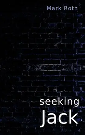 Roth |  seeking Jack | Buch |  Sack Fachmedien