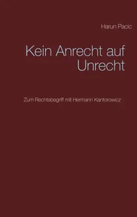 Pacic |  Kein Anrecht auf Unrecht | Buch |  Sack Fachmedien
