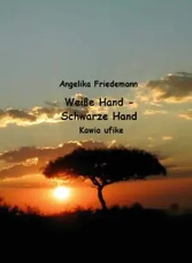 Friedemann |  Weisse Hand - Schwarze Hand | eBook | Sack Fachmedien
