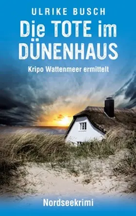 Busch |  Die Tote im Dünenhaus | Buch |  Sack Fachmedien