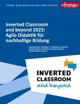 Buchner / Freisleben-Teutscher / Hüther |  Inverted Classroom and beyond 2023: Agile Didaktik für nachhaltige Bildung | Buch |  Sack Fachmedien