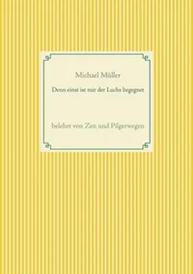 Müller | Denn einst ist mir der Luchs begegnet | Buch | 978-3-7526-4837-9 | sack.de