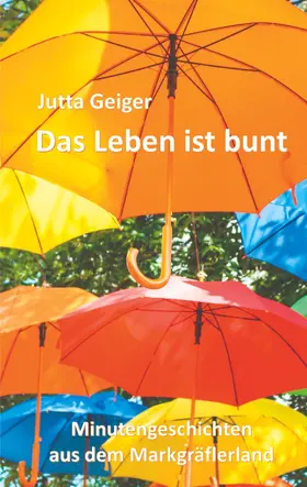 Geiger |  Das Leben ist bunt | eBook | Sack Fachmedien