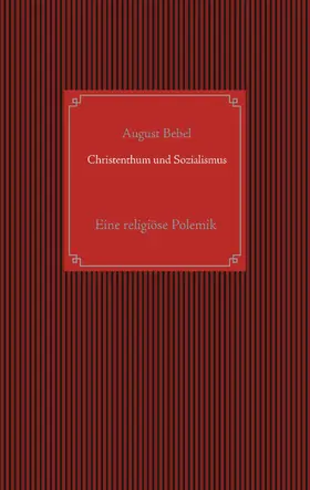 Bebel |  Christenthum und Sozialismus | eBook | Sack Fachmedien