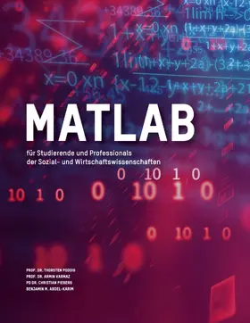 Varmaz / Poddig / Fieberg |  MATLAB für Studierende und Professionals der Sozial- und Wirtschaftswissenschaften | eBook | Sack Fachmedien