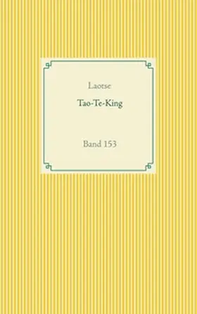 Laotse |  Tao Te King | Buch |  Sack Fachmedien