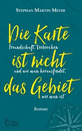 Meyer |  Die Karte ist nicht das Gebiet | Buch |  Sack Fachmedien