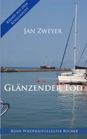 Zweyer |  Glänzender Tod | Buch |  Sack Fachmedien