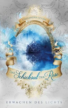 Seven |  Das Schicksal der Rose | Buch |  Sack Fachmedien
