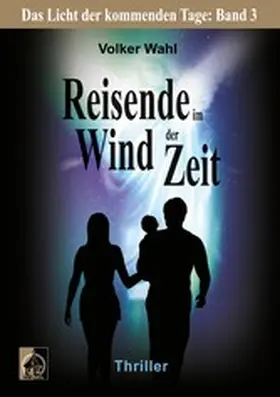 Wahl |  Reisende im Wind der Zeit | eBook | Sack Fachmedien