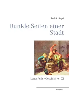 Schlegel |  Dunkle Seiten einer Stadt | eBook | Sack Fachmedien