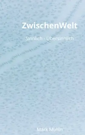 Mullin |  ZwischenWelt | Buch |  Sack Fachmedien