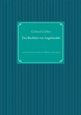 Löbker / UG |  Das Büchlein von Angelmodde | Buch |  Sack Fachmedien
