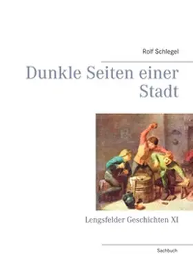 Schlegel |  Dunkle Seiten einer Stadt | Buch |  Sack Fachmedien