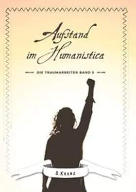 Kranz |  Die Traumarbeiter Band 5 | eBook | Sack Fachmedien
