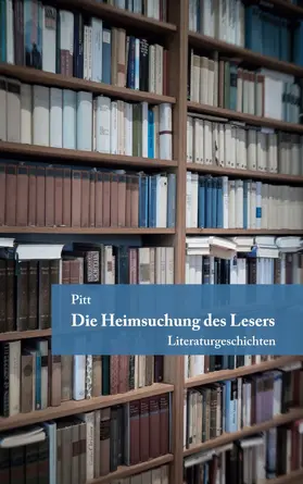Pitt |  Die Heimsuchung des Lesers | eBook | Sack Fachmedien