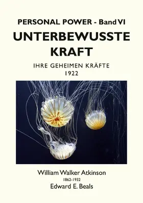 Atkinson / Beals / Rauber |  Unterbewusste Kraft | eBook | Sack Fachmedien