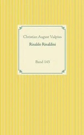 Vulpius |  Rinaldo Rinaldini der Räuberhauptmann | eBook | Sack Fachmedien