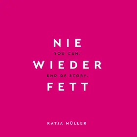 Müller |  Nie wieder fett | eBook | Sack Fachmedien