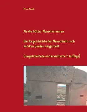 Nowak |  Als die Götter Menschen waren | eBook | Sack Fachmedien