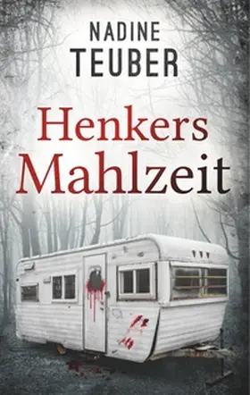Teuber |  Henkers Mahlzeit | Buch |  Sack Fachmedien