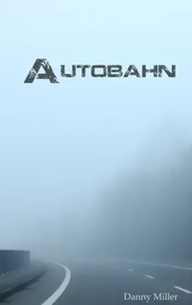 Miller |  Autobahn | Buch |  Sack Fachmedien