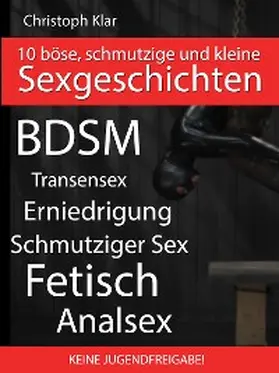 Klar |  Böse, schmutzige und erotische Sex-Geschichten | eBook | Sack Fachmedien