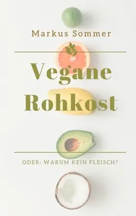 Sommer |  Vegane Rohkost | Buch |  Sack Fachmedien