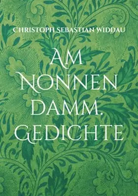 Widdau |  Am Nonnendamm | Buch |  Sack Fachmedien