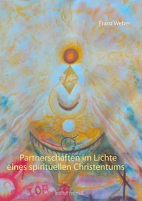 Weber |  Partnerschaften im Lichte eines spirituellen Christentums | Buch |  Sack Fachmedien