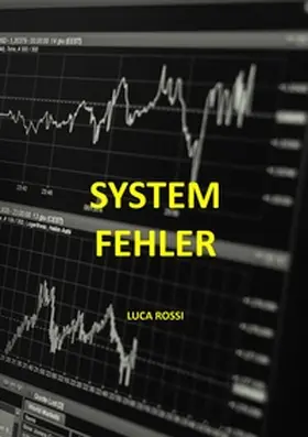 Rossi |  Systemfehler | Buch |  Sack Fachmedien