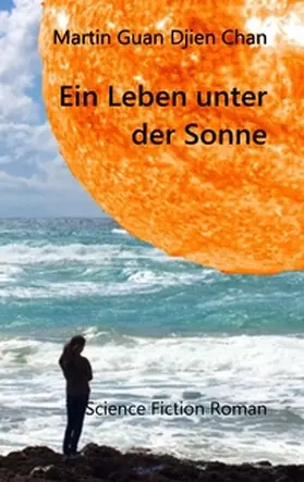 Chan |  Ein Leben unter der Sonne | Buch |  Sack Fachmedien