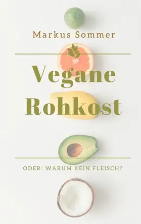Sommer |  Vegane Rohkost | eBook | Sack Fachmedien