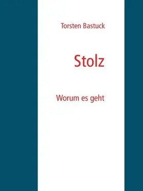 Bastuck |  Stolz | eBook | Sack Fachmedien