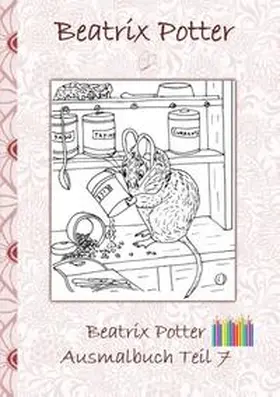 Potter |  Beatrix Potter Ausmalbuch Teil 7 ( Peter Hase ) | Buch |  Sack Fachmedien