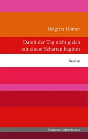 Römer |  Damit der Tag nicht gleich mit einem Schatten beginnt | Buch |  Sack Fachmedien