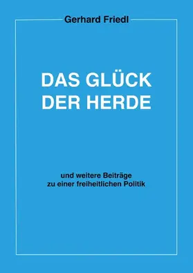 Friedl |  Das Glück der Herde | eBook | Sack Fachmedien