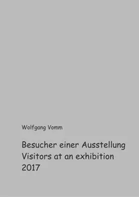 Vomm |  Besucher einer Ausstellung 2017 | Buch |  Sack Fachmedien