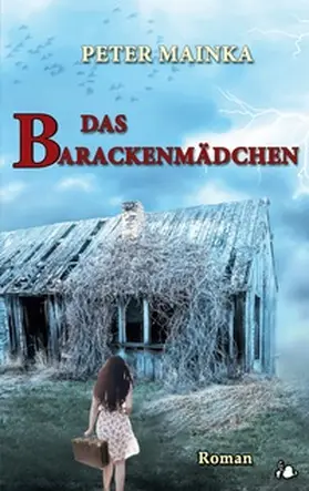 Mainka |  Das Barackenmädchen | Buch |  Sack Fachmedien