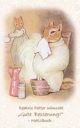 Potter |  Beatrix Potter wünscht "Gute Besserung!" Notizbuch ( Peter Hase ) | Buch |  Sack Fachmedien