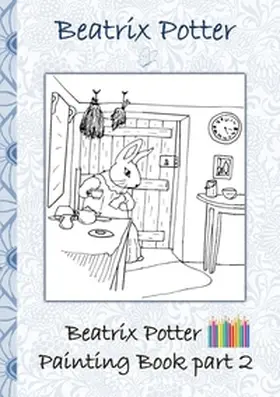 Potter |  Beatrix Potter Painting Book Part 2 ( Peter Rabbit ) | Buch |  Sack Fachmedien