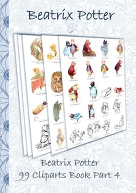 Potter |  Beatrix Potter 99 Cliparts Book Part 4 ( Peter Rabbit ) | Buch |  Sack Fachmedien