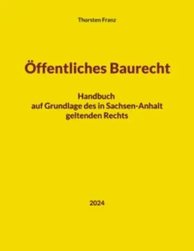 Franz | Öffentliches Baurecht | Buch | 978-3-7528-6775-6 | www2.sack.de