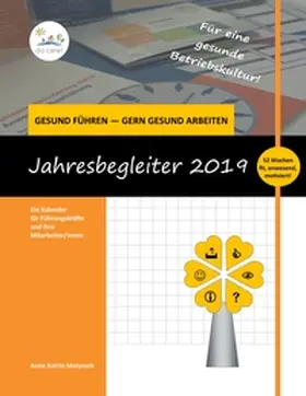 Matyssek |  Jahresbegleiter 2019 für Führungskräfte und ihre Mitarbeitenden | Buch |  Sack Fachmedien