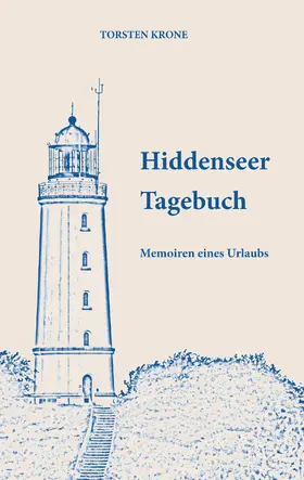 Krone |  Hiddenseer Tagebuch | eBook | Sack Fachmedien