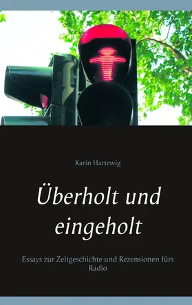 Hartewig |  Überholt und eingeholt | eBook | Sack Fachmedien